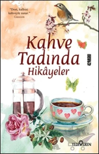 Kahve Tadında Hikayeler – Akif Bayrak – Yediveren Yayınları kitap kapağı