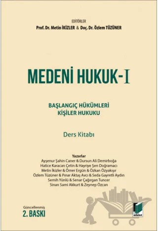 Medeni Hukuk - I – Metin İkizler, Özlem Tüzüner – Adalet Yayınevi kitap kapağı