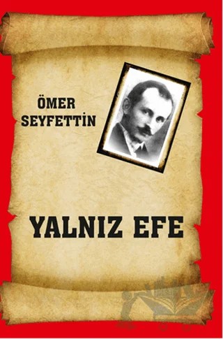 Yalnız Efe – Ömer Seyfettin – Serüven Yayınevi kitap kapağı
