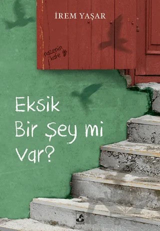 Eksik Bir Şey mi Var? – İrem Yaşar – Küsurat Yayınları kitap kapağı