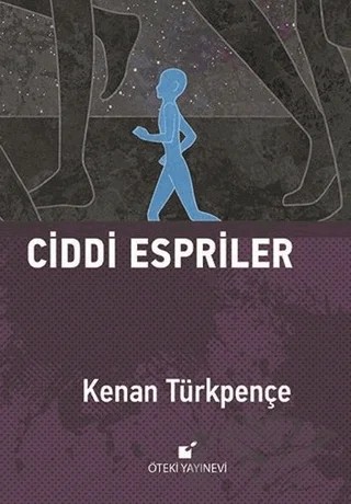 Ciddi Espriler – Kenan Türkpençe – Öteki Yayınevi kitap kapağı