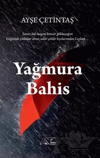 Yağmura Bahis – Ayşe Çetintaş – Kuytu Yayınları kitap kapağı