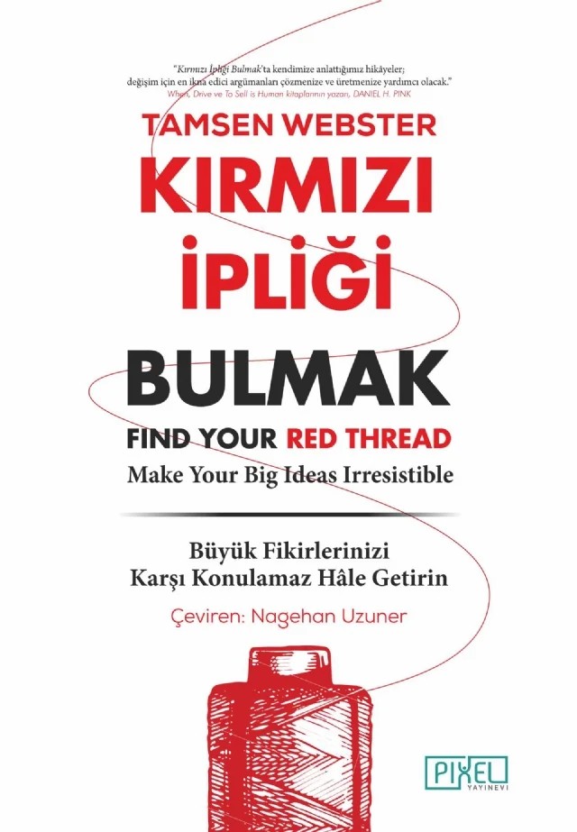 KIRMIZI İPLİĞİ BULMAK / Find Your Red Thread – Tamsen Webster – Pixel kitap kapağı