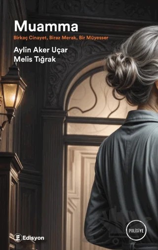 Muamma – Aylin Aker Uçar, Melis Tığrak – Edisyon Kitap kitap kapağı