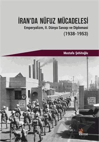 İran’da Nüfuz Mücadelesi – Mustafa Şehitoğlu – Kriter Yayınları kitap kapağı