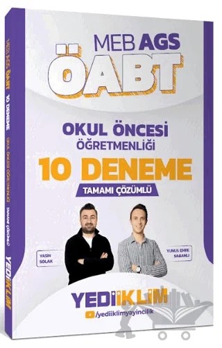 MEB AGS ÖABT Okul Öncesi Öğretmenliği Tamamı Çözümlü 10 Deneme – Yasin Solak, Yunus Emre Sabanlı – Yediiklim Yayınları kitap kapağı