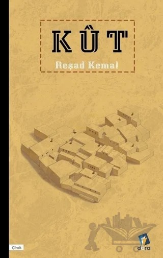 Kut – Reşad Kemal – Dara Yayınları kitap kapağı