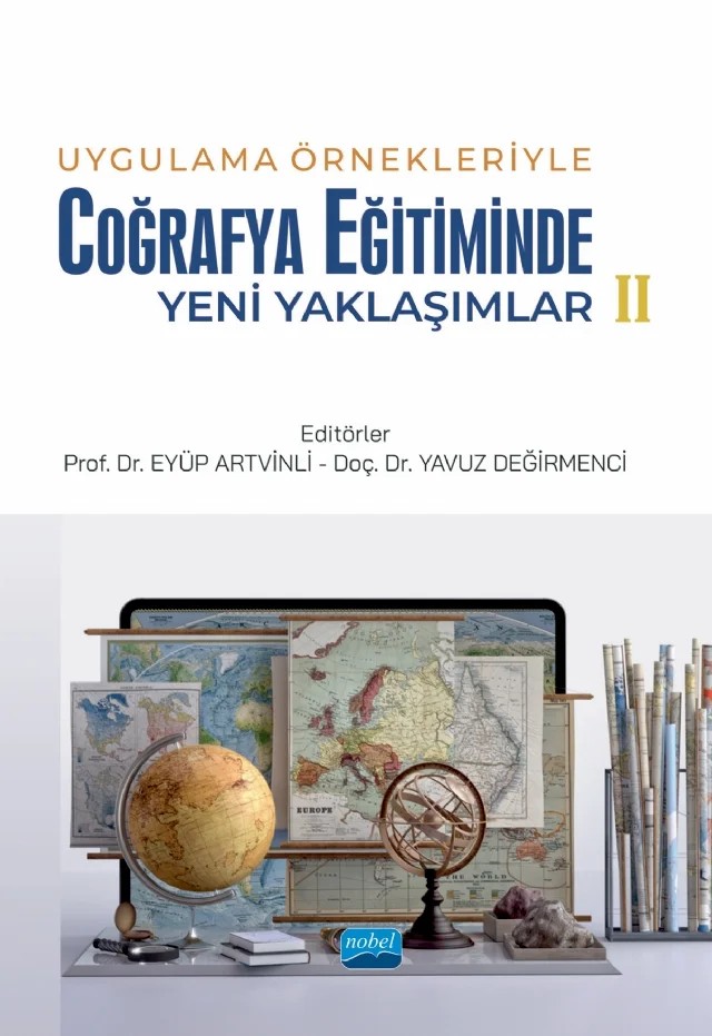 Uygulama Örnekleriyle Coğrafya Eğitiminde Yeni Yaklaşımlar-2 – Ali Ekber Gülersoy, Berkay Türkal, Ali Meydan, Ayşe Tosun, Nazlı Gökçe, Bülent Aksoy, Çağrı Öztürk Demirbaş, Elif ALADAĞ, Burcu Karaman, Eyüp Artvinli, Fatih Aydın, Osman Çepni, Fitnat Gürgil, Galip Öner, Hakan Önal, Leyla Dönmez, Mete Alım, Müslüm Altundaş, Muhammed Nafiz Hüdavendigar, Emin Atasoy – Nobel Akademik Yayıncılık kitap kapağı