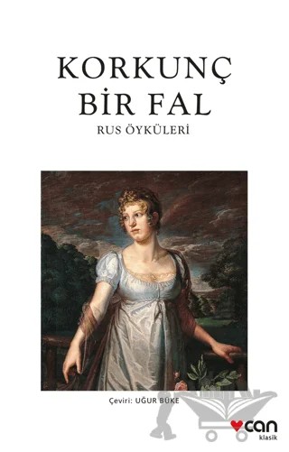 Korkunç Bir Fal - Rus Öyküleri – Kolektif – Can Yayınları kitap kapağı