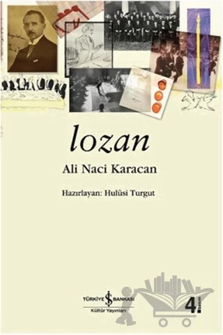 Lozan – Ali Naci Karacan – İş Bankası Kültür Yayınları kitap kapağı