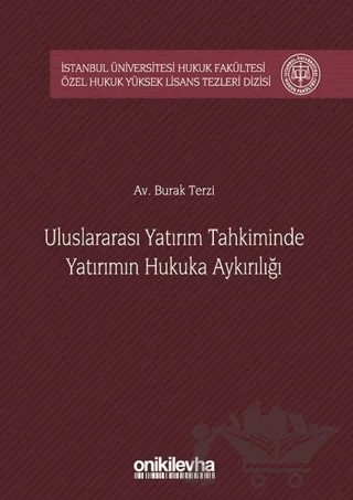 Uluslararası Yatırım Tahkiminde Yatırımın Hukuka Aykırılığı – Burak Terzi – On İki Levha Yayınları kitap kapağı