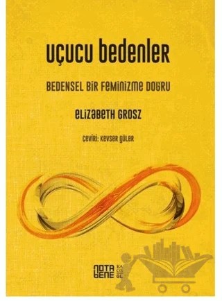 Uçucu Bedenler – Elizabeth Grosz – Nota Bene Yayınları kitap kapağı