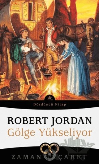 Gölge Yükseliyor - Zaman Çarkı Dördüncü Kitap – Robert Jordan – İthaki Yayınları kitap kapağı