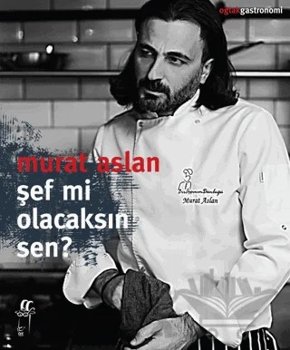 Şef mi Olacaksın Sen? – Murat Aslan – Oğlak Yayıncılık kitap kapağı