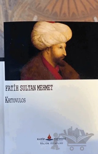 Fatih Sultan Mehmet – Kritovulos – Katip Yayınları kitap kapağı