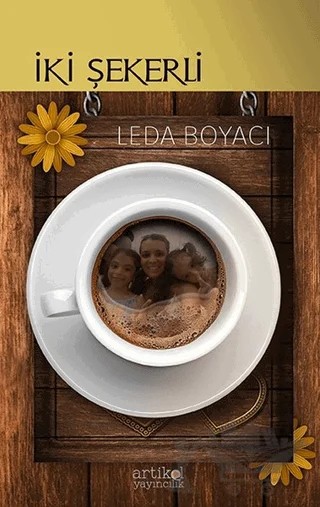 İki Şekerli – Leda Boyacı – Artikel Yayıncılık kitap kapağı
