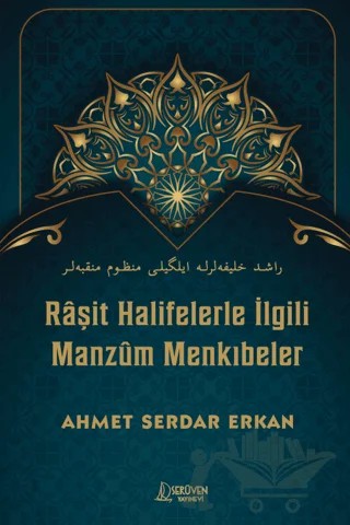 Raşit Halifelerle İlgili Manzum Menkıbeler – Ahmet Serdar Erkan – Serüven Yayınevi kitap kapağı