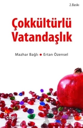 Çokkültürlü Vatandaşlık – Ertan ÖZENSEL, Mazhar Bağlı – Çizgi Kitabevi Yayınları kitap kapağı