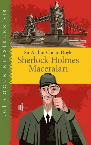 Sherlock Holmes Maceraları - Çocuk Klasikleri – Sir Arthur Conan Doyle – İlgi Kültür Sanat Yayınları kitap kapağı