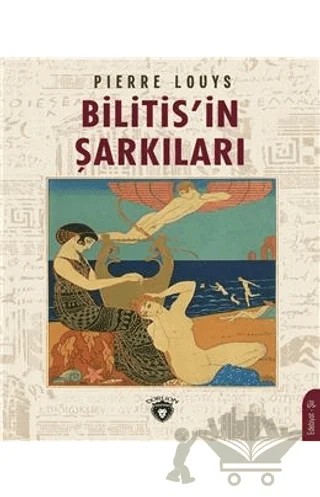 Bilitis'in Şarkıları – Pierre Louys – Dorlion Yayınları kitap kapağı