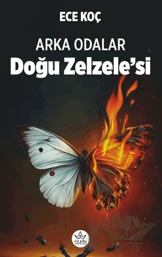 Arka Odalar - Doğu Zelzele'si – Ece Koç – Elpis Yayınları kitap kapağı