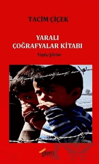Yaralı Coğrafyalar Kitabı – Tacim Çiçek – Ubuntu Yayınları kitap kapağı