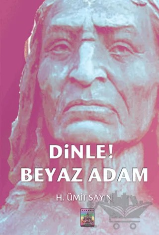 Dinle Beyaz Adam – Ümit Sayın – Tantra Akademi kitap kapağı