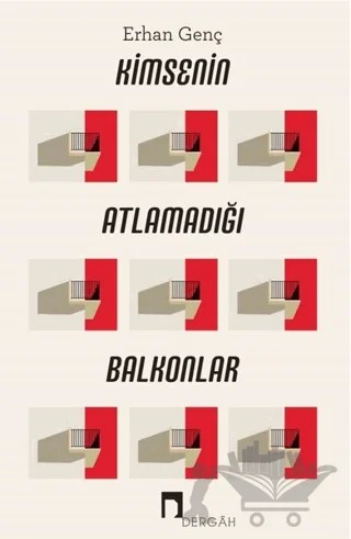 Kimsenin Atlamadığı Balkonlar – Erhan Genç – Dergah Yayınları kitap kapağı