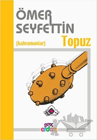 Topuz – Ömer Seyfettin – Erdem Çocuk kitap kapağı
