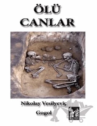 Ölü Canlar – Nikolay Vasilyeviç Gogol – Altın Post Yayıncılık kitap kapağı