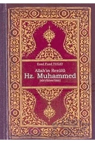 Allah'ın Resulü Hz. Muhammed (a.s) – Esad Fuad Tugay – Bedir Yayınları kitap kapağı