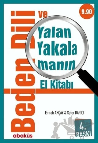 Beden Dili ve Yalan Yakalamanın El Kitabı – Emrah Akçay, Sefer Darıcı – Abaküs Kitap kitap kapağı