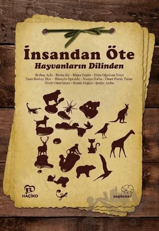 İnsandan Öte – Berkay Ayla, Berna Kır, Büşra Ergün, Ebru Oğuzhan Yeter, Enes Berkay Mor, Hüseyin Opruklu, Naziye Zorba, Ömer Faruk Tabar, Ömür Onurlucan, Semih Doğan, Şaziye Aydın – Sapiens Yayınları kitap kapağı