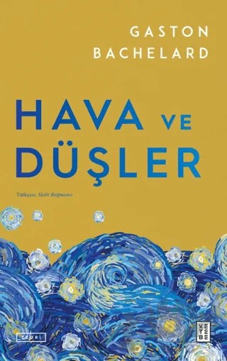 Hava ve Düşler – Gaston Bachelard – Ketebe Yayınları kitap kapağı