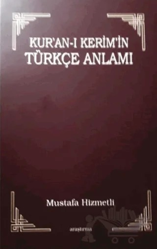 Kur'an-ı Kerim'in Türkçe Anlamı – Mustafa Hizmetli – Araştırma Yayınları kitap kapağı