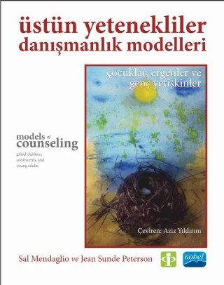 Üstün Yetenekliler Danışmanlık Modelleri – Sal Mendaglio, Jean Sunde Peterson – Nobel Akademik Yayıncılık kitap kapağı