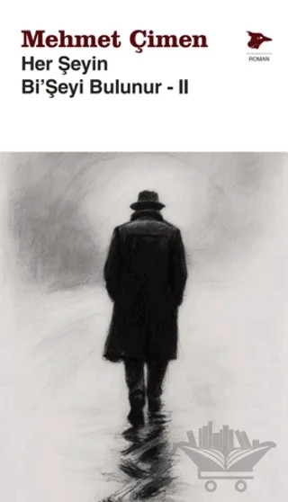 Her Şeyin Bi’Şeyi Bulunur - II – Mehmet Çimen – Alakarga Sanat Yayınları kitap kapağı