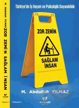 Zor Zemin Sağlam İnsan