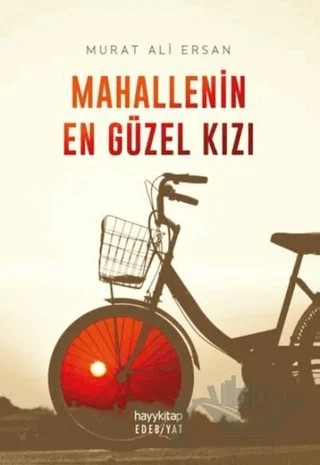 Mahallenin En Güzel Kızı – Murat Ali Ersan – Hayykitap kitap kapağı