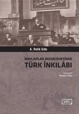 İnkılaplar Muvacehesinde Türk İnkılabı – A. Refik Sıtkı – Vadi Yayınları kitap kapağı