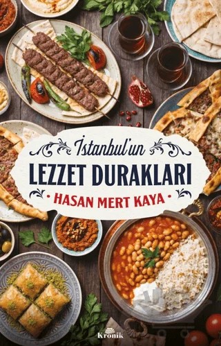 İstanbul'un Lezzet Durakları – Hasan Mert Kaya – Kronik Kitap kitap kapağı