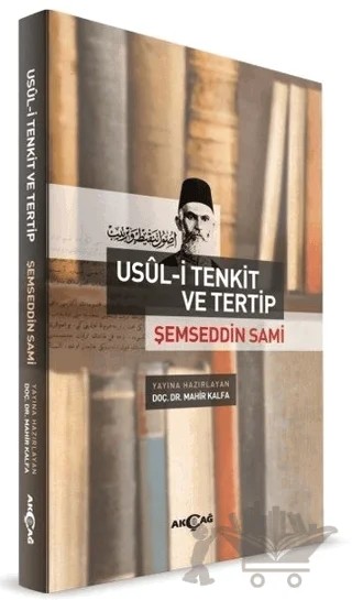 Şemseddin Sami - Usül-i Tenkit ve Tertip – Mahir Kalfa – Akçağ Yayınları kitap kapağı