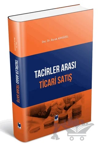 Tacirler Arası Ticari Satış – Burak Adıgüzel – Adalet Yayınevi kitap kapağı