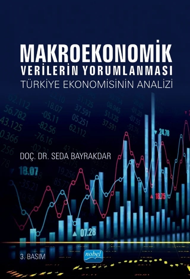 MAKROEKONOMİK VERİLERİN YORUMLANMASI - Türkiye Ekonomisinin Analizi – Seda Bayrakdar – Nobel Akademik Yayıncılık kitap kapağı