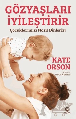 Gözyaşları İyileştirir – Kate Orson – Nova Kitap kitap kapağı