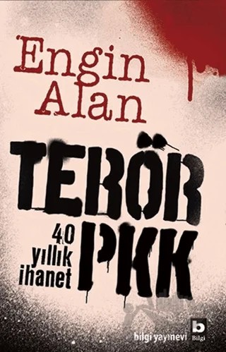 Terör PKK – Engin Alan – Bilgi Yayınevi kitap kapağı