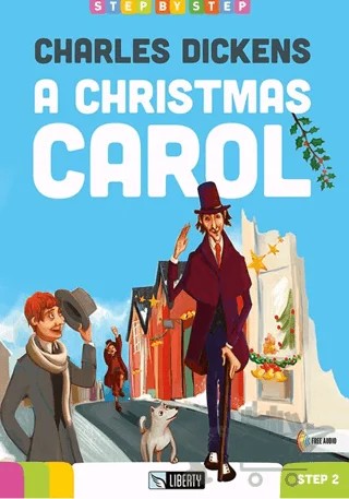 A Christmas Carol (Step By Step) A1.2 – Charles Dickens – Liberty kitap kapağı