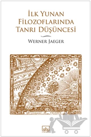 İlk Yunan Filozoflarında Tanrı Düşüncesi – Werner Jaeger – İthaki Yayınları kitap kapağı