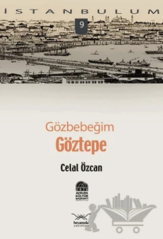 Gözbebeğim Göztepe – Celal Özcan – Heyamola Yayınları kitap kapağı