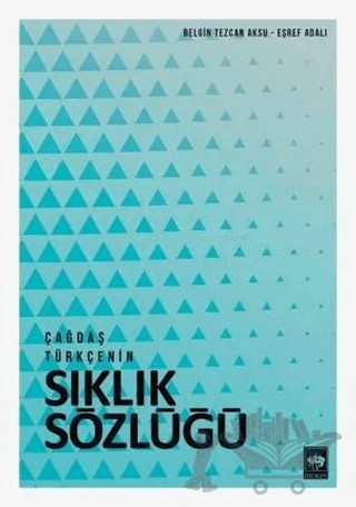 Çağdaş Türkçenin Sıklık Sözlüğü – Belgin Tezcan Aksu, Eşref Adalı – Ötüken Neşriyat kitap kapağı